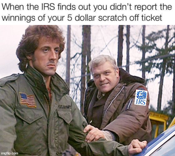 They are coming for you all | image tagged in rambo sheriff,irs,political meme | made w/ Imgflip meme maker
