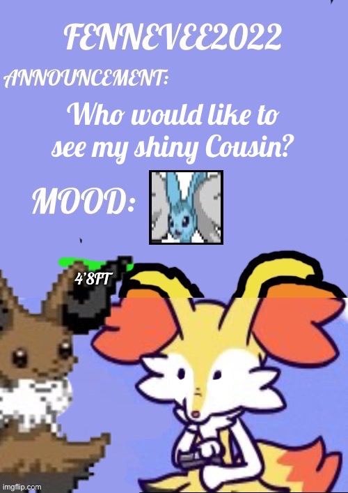 Shiny Fennevee! | Who would like to see my shiny Cousin? | image tagged in evaixen announcement template | made w/ Imgflip meme maker