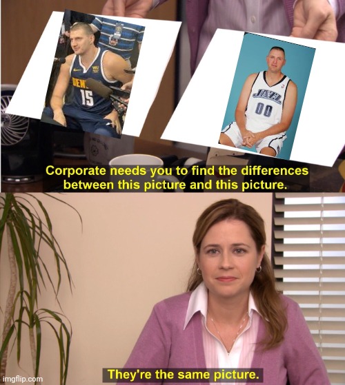 They're The Same Picture | image tagged in memes,they're the same picture,nba memes | made w/ Imgflip meme maker