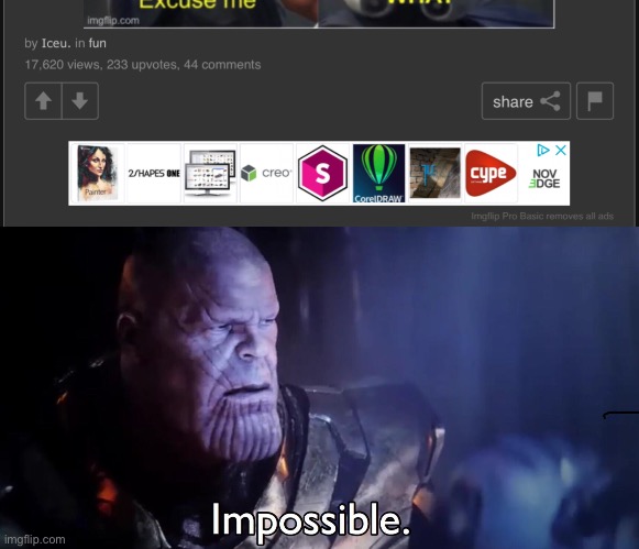 image tagged in thanos impossible,what | made w/ Imgflip meme maker