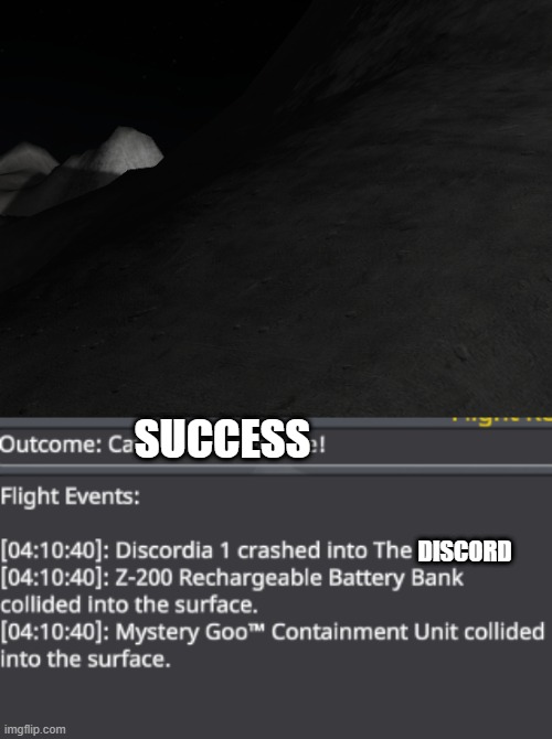 Photo of the impact zone, as you can see Discordia 1 was completely destroyed as planned | SUCCESS; DISCORD | made w/ Imgflip meme maker