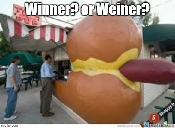 Winner? or Weiner? | made w/ Imgflip meme maker