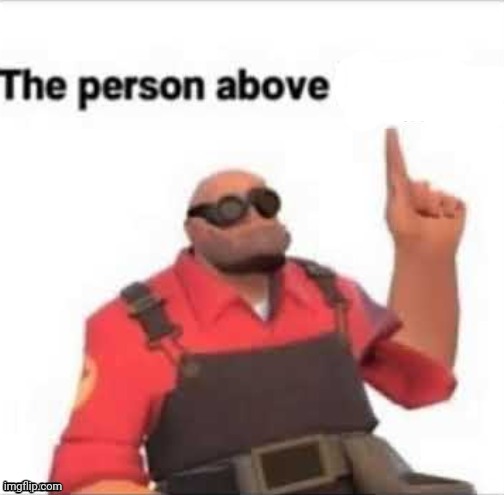 the person above gets drained of their n word passes | image tagged in the person above | made w/ Imgflip meme maker