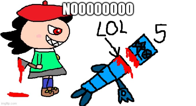 Adeleine is evil | NOOOOOOOO | image tagged in adeleine is evil | made w/ Imgflip meme maker