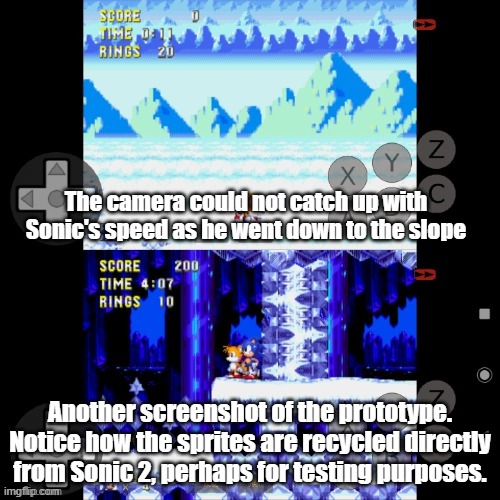 They probably didn't make the sonic 3 sprites yet, so they recycled sonic 2 sprites | The camera could not catch up with Sonic's speed as he went down to the slope; Another screenshot of the prototype. Notice how the sprites are recycled directly from Sonic 2, perhaps for testing purposes. | made w/ Imgflip meme maker