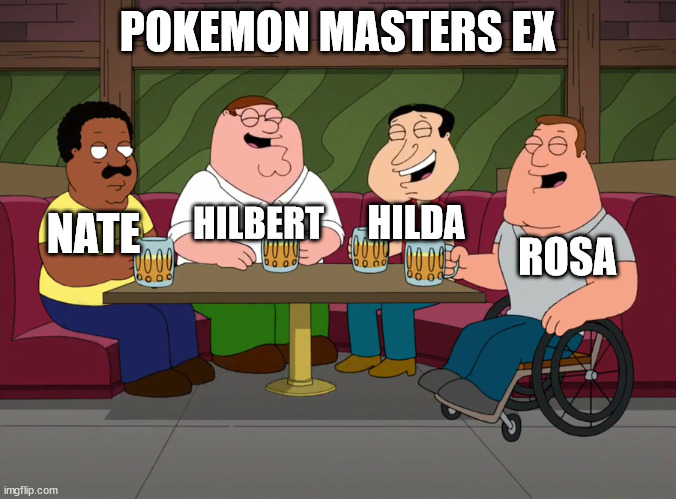 Nate did not Laugh | POKEMON MASTERS EX; HILDA; HILBERT; NATE; ROSA | image tagged in cleveland did not laugh,memes,pokemon | made w/ Imgflip meme maker