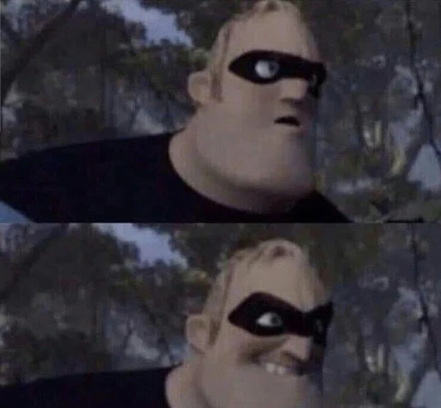 Mr Incredible frowning then smiling Blank Meme Template