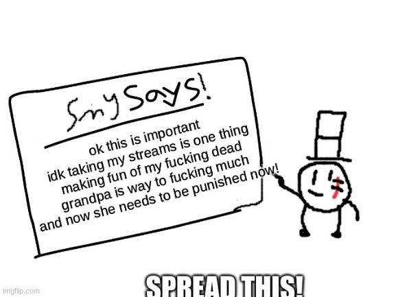 she said says this ratio about it | image tagged in sammy,memes,funny,sad,grandpa,dead | made w/ Imgflip meme maker