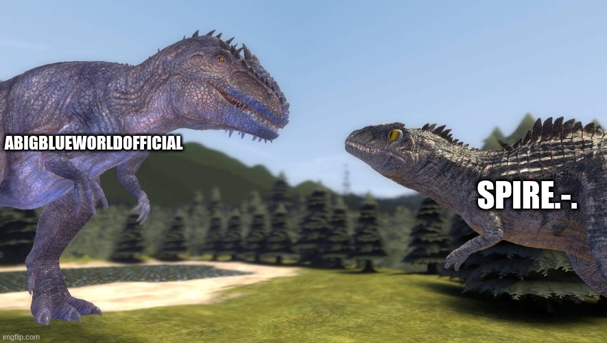 Based Abigblueworldofficial | ABIGBLUEWORLDOFFICIAL; SPIRE.-. | image tagged in zeb and ark giga | made w/ Imgflip meme maker