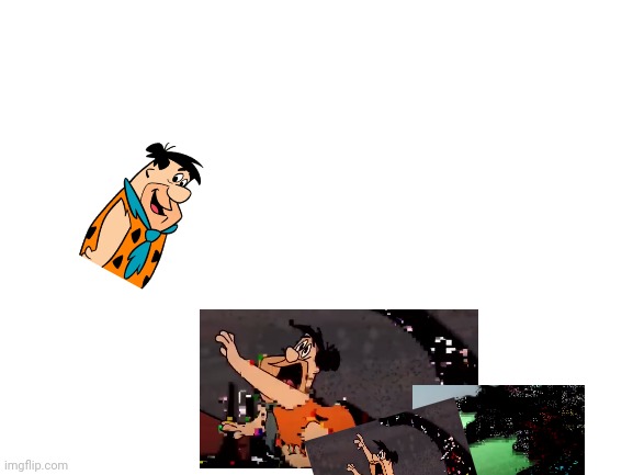 Fred flintstone dies bad quality | image tagged in blank white template | made w/ Imgflip meme maker