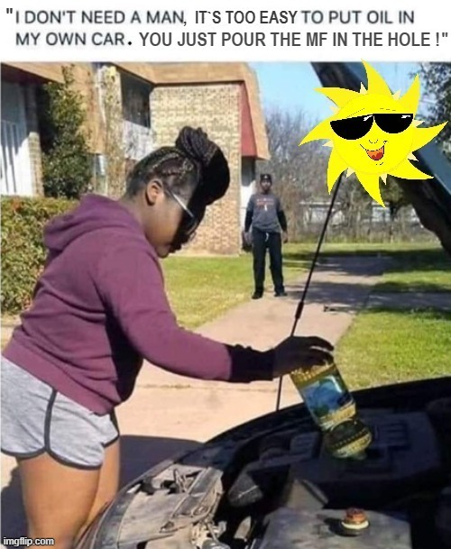 I don`t need a man ! | image tagged in sunflower | made w/ Imgflip meme maker