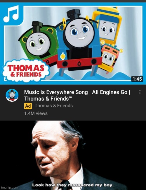 No... Just no. | image tagged in look how they massacred my boy,thomas the tank engine,thomas had never seen such bullshit before | made w/ Imgflip meme maker