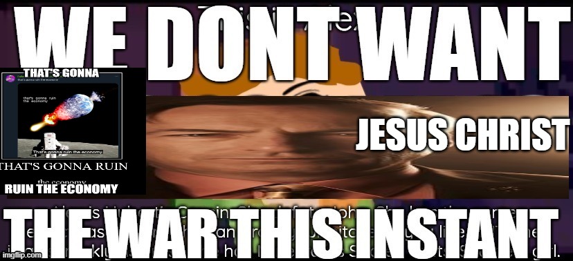 DONT ADD MORE PICTURES | JESUS CHRIST | made w/ Imgflip meme maker