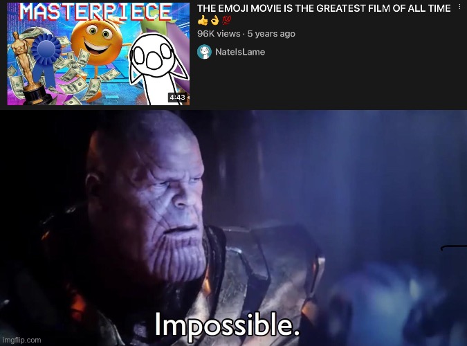 image tagged in thanos impossible | made w/ Imgflip meme maker