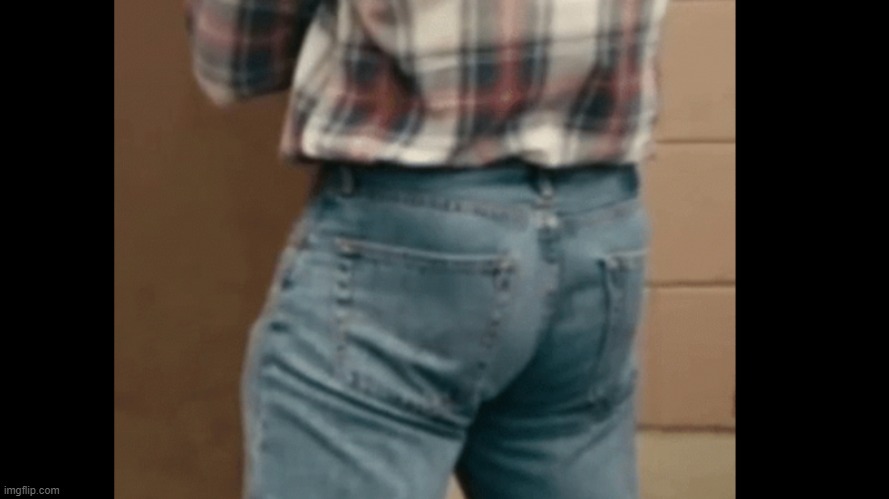 Letterkenny butt clench | image tagged in letterkenny butt clench | made w/ Imgflip meme maker