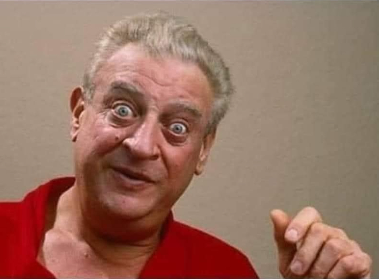 Rodney Dangerfield Blank Meme Template