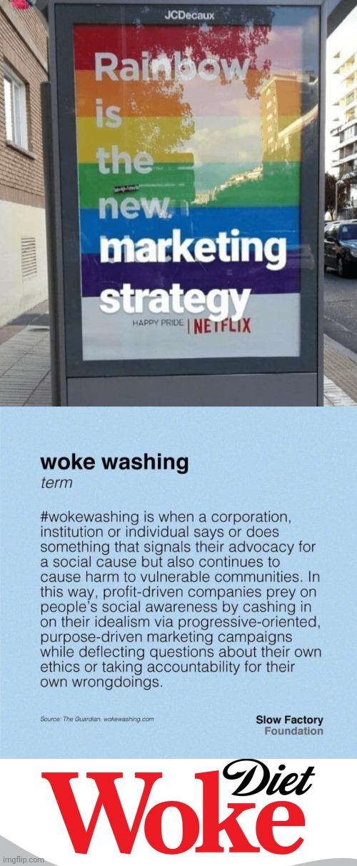 Woke Washing | image tagged in woke,woke washing,advertising,marketing,hypocrisy,psychological warfare | made w/ Imgflip meme maker