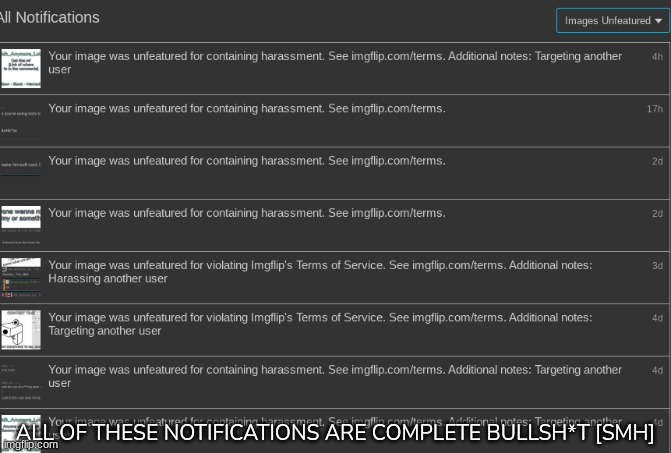 ALL OF THESE NOTIFICATIONS ARE COMPLETE BULLSH*T [SMH] | image tagged in idk,stuff,s o u p,carck | made w/ Imgflip meme maker