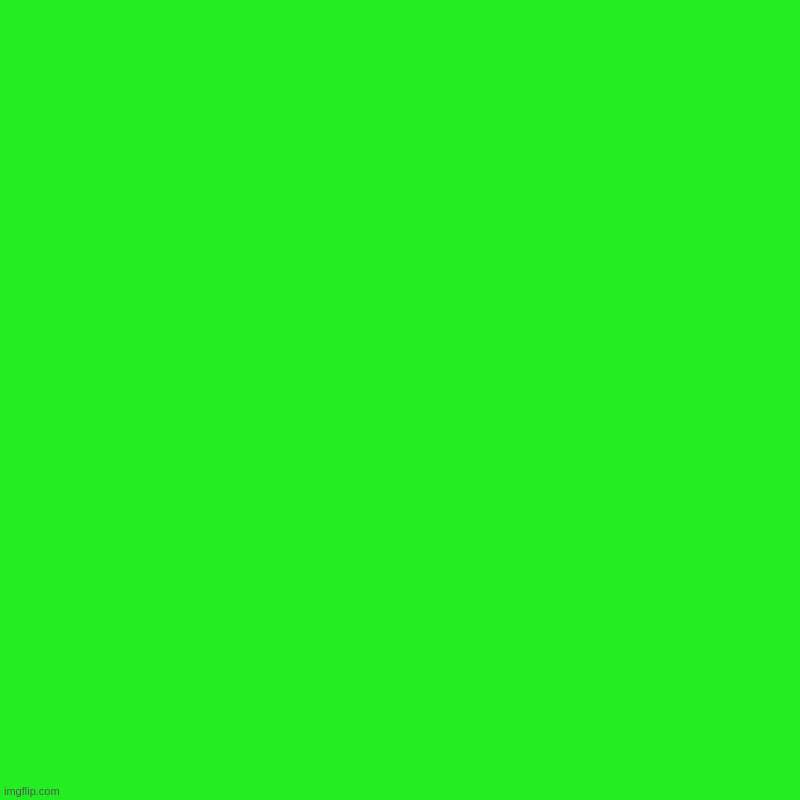 This is green | image tagged in green | made w/ Imgflip chart maker