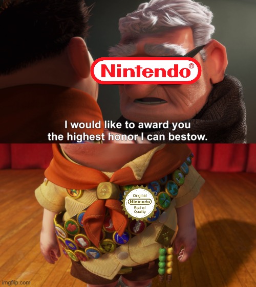 Highest Honor | image tagged in highest honor,nintendo,quality | made w/ Imgflip meme maker