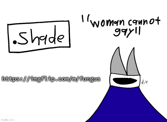 mental instability but it's actually my announcement temp | https://imgflip.com/m/fungus | image tagged in mental instability but it's actually my announcement temp | made w/ Imgflip meme maker