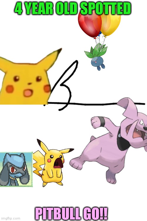 PMD in a nutshell | 4 YEAR OLD SPOTTED; PITBULL GO!! | image tagged in blank white template,in a nutshell,pokemon,pokemon memes | made w/ Imgflip meme maker