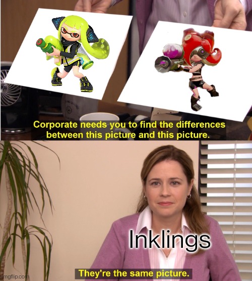 It's true! In splatoon 2 they just think it's a weird hairstyle, even pearl doesn't know | Inklings | image tagged in memes,they're the same picture | made w/ Imgflip meme maker