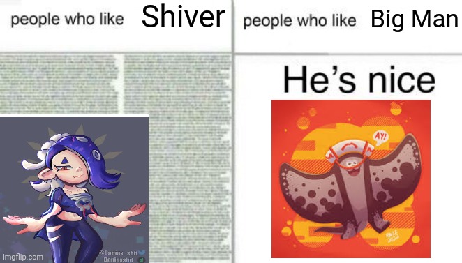 sploon of the three | Shiver; Big Man | image tagged in people who like x vs people who like y | made w/ Imgflip meme maker