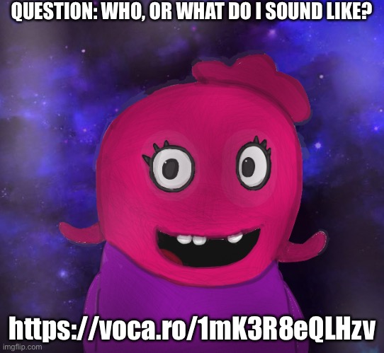 Tell me | QUESTION: WHO, OR WHAT DO I SOUND LIKE? https://voca.ro/1mK3R8eQLHzv | image tagged in using my twitter pfp as a banner | made w/ Imgflip meme maker