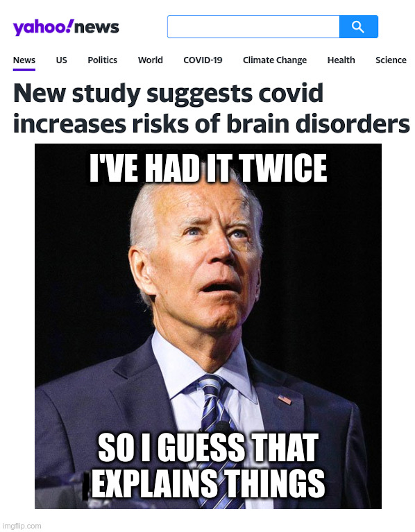 Joe Biden: Dazed and Confused | image tagged in joe biden,dazed and confused,dementia,covid | made w/ Imgflip meme maker