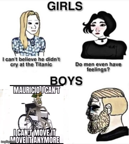 NOOOOOOOOOOO | image tagged in do boys even have feelings | made w/ Imgflip meme maker