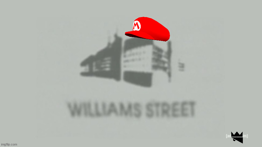 Williams Street | image tagged in williams street | made w/ Imgflip meme maker