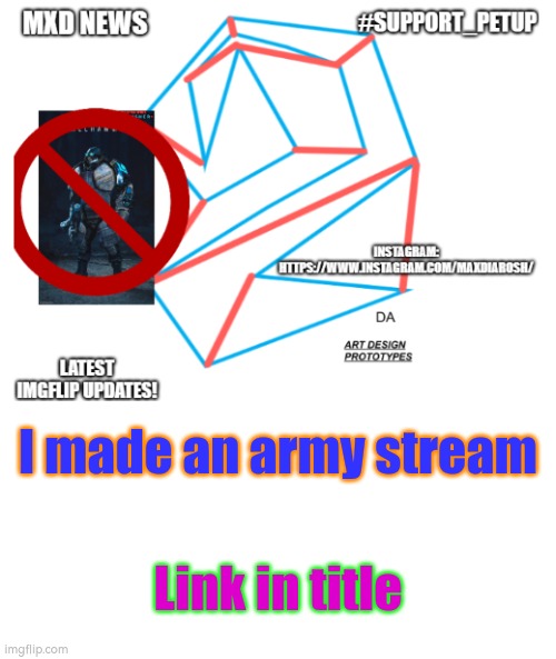 https://imgflip.com/m/ANTI_R34_ARMY | I made an army stream; Link in title | image tagged in mxd news temp remastered | made w/ Imgflip meme maker