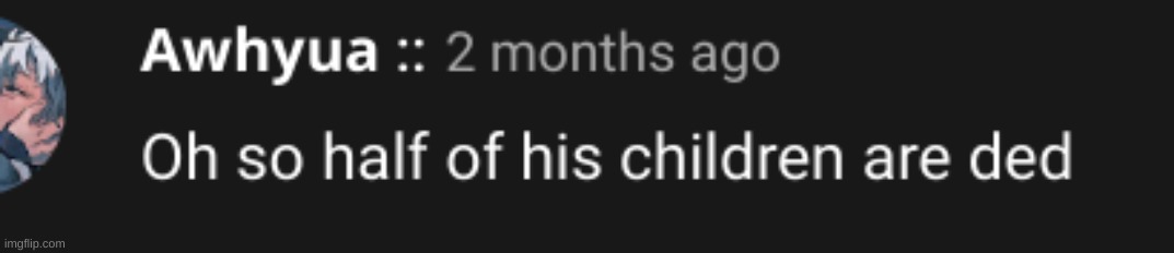 out of context comment | made w/ Imgflip meme maker