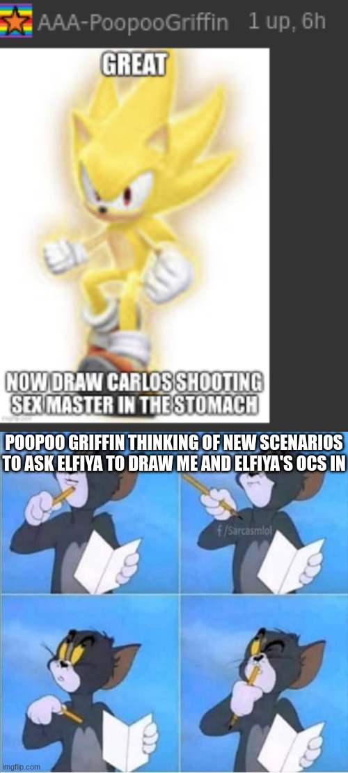 POOPOO GRIFFIN THINKING OF NEW SCENARIOS TO ASK ELFIYA TO DRAW ME AND ELFIYA'S OCS IN | image tagged in tom thinking | made w/ Imgflip meme maker