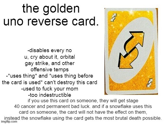 golden uno reverse card v2 | image tagged in golden uno reverse card v2 | made w/ Imgflip meme maker