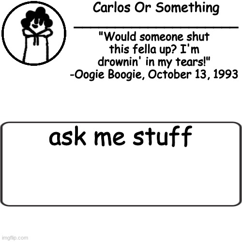 hj bnhj b | ask me stuff | made w/ Imgflip meme maker