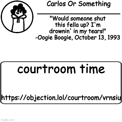 hgjhmvjvjvnh | courtroom time; https://objection.lol/courtroom/vrnsiu | made w/ Imgflip meme maker
