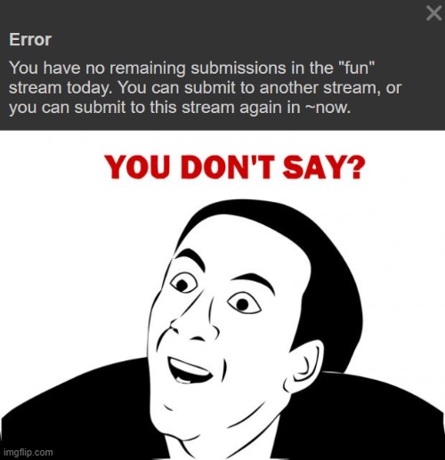 image tagged in you don't say | made w/ Imgflip meme maker