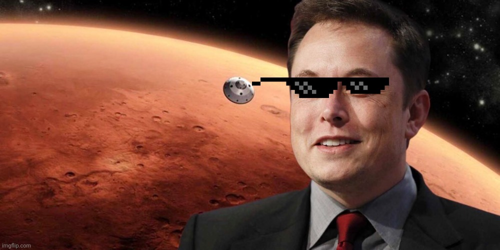 Elan on mars | image tagged in elan | made w/ Imgflip meme maker