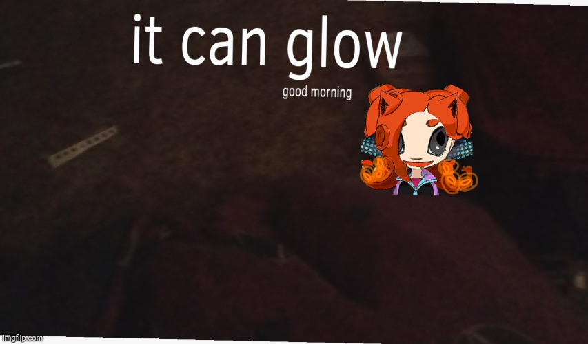 Itcanglow | image tagged in itcanglow | made w/ Imgflip meme maker