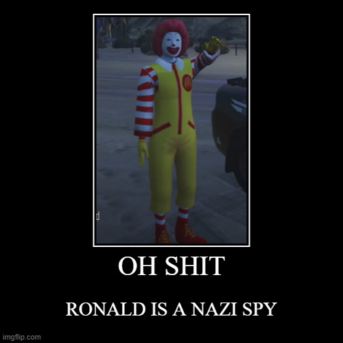 nazi ronald | image tagged in funny,demotivationals | made w/ Imgflip demotivational maker