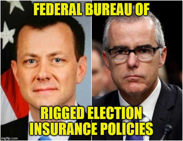 Never forget... | FEDERAL BUREAU OF; RIGGED ELECTION INSURANCE POLICIES | image tagged in crooked,fbi | made w/ Imgflip meme maker