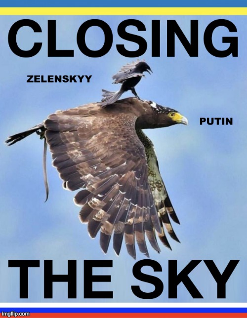 Closing The Sky Zelenskyy Putin Meme | image tagged in closing the sky zelenskyy putin meme | made w/ Imgflip meme maker