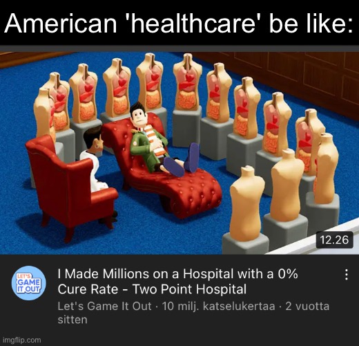 American 'healthcare' be like: | image tagged in 'murica,healthcare | made w/ Imgflip meme maker