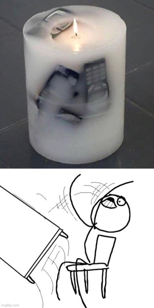 This candle | image tagged in memes,table flip guy,you had one job,candle,cell phone,candles | made w/ Imgflip meme maker
