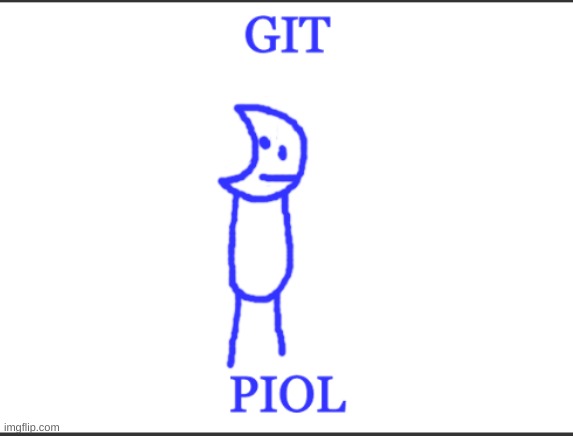 blue git piol | image tagged in blue git piol | made w/ Imgflip meme maker