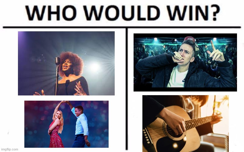 Dancing & Singing vs Instruments & Rapping | image tagged in memes,who would win | made w/ Imgflip meme maker