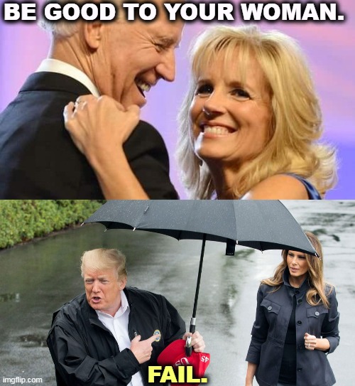 Trump says he and Melania haven't shared a bedroom since 2006. She stopped divorce proceedings when he ran for President. | BE GOOD TO YOUR WOMAN. FAIL. | image tagged in biden,good,husband,trump,failure | made w/ Imgflip meme maker