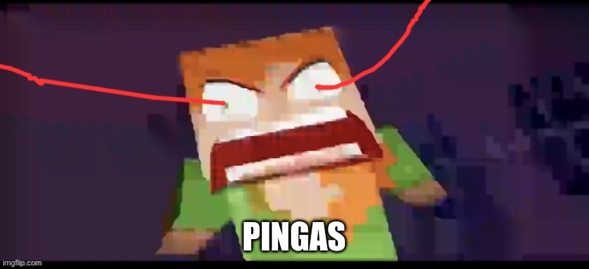 pingas | PINGAS | image tagged in a,pingas | made w/ Imgflip meme maker